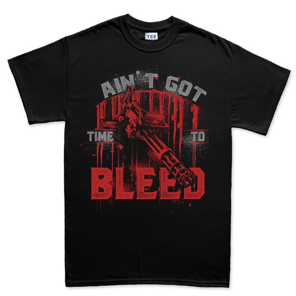 I Ain't Got Time To Bleed Predator Shirt