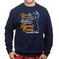 My Hunting Buddy Sweatshirt