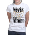 Ladies Never Stop Fighting T-shirt